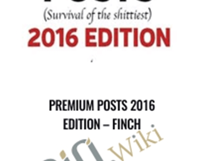 Premium Posts 2016 Edition - Finch