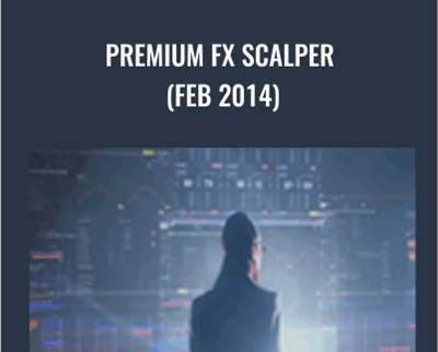 Premium FX Scalper (Feb 2014) - Premiumfxscalper