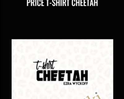Price T-Shirt Cheetah - Ezra Wyckoff