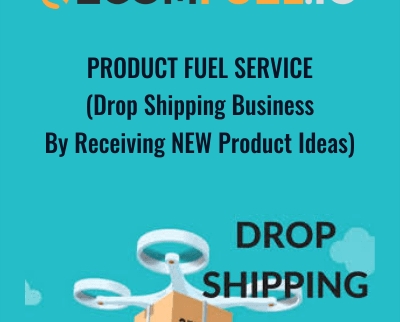 Product Fuel Service (Drop Shipping Business By Receiving NEW Product Ideas) - Ecom Fuel