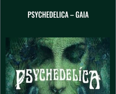 Psychedelica - Gaia