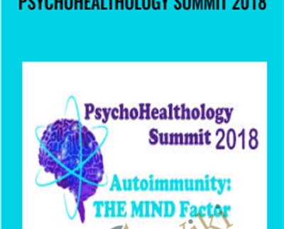 PsychoHealthology Summit 2018 - THE MIND Factor