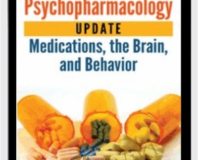Psychopharmacology Update: Medications