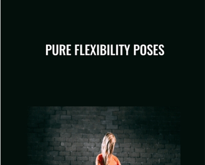 Pure Flexibility Poses - Ashley Galvin
