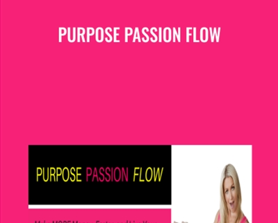 Purpose Passion Flow - Katrina Ruth