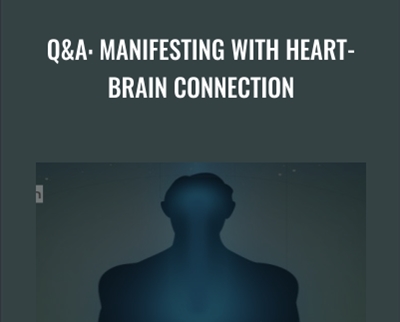 QandA: Manifesting with Heart-Brain Connection - Gregg Braden