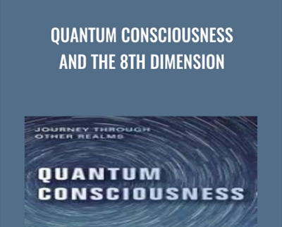Quantum Consciousness and the 8th Dimension - Jonette Crowley
