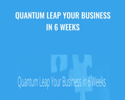 Quantum Leap Your Business in 6 Weeks - Natalie and Joeel Rivera