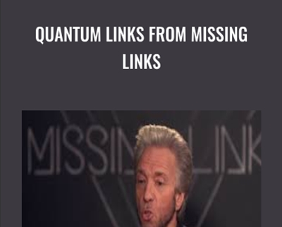 Quantum Links from Missing Links - Gregg Braden