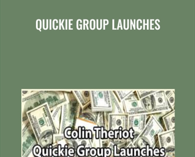 Quickie Group Launches - Colin Theriot