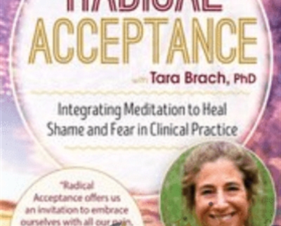 Radical Acceptance with Tara Brach
