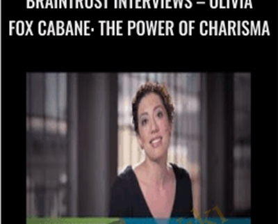 Braintrust Interviews-Olivia Fox Cabane-The Power of Charisma - Ramit Sethi