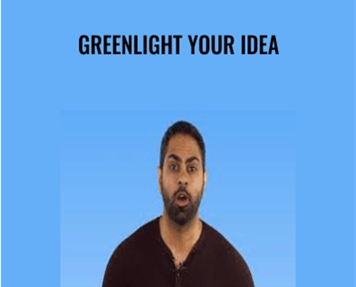 Greenlight Your Idea - Ramit Sethi
