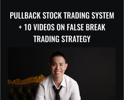 Pullback Stock Trading System + 10 videos on False Break Trading Strategy - Rayner Teo