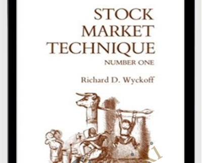 Stock Market Techique No.1 - Richard Wyckoff