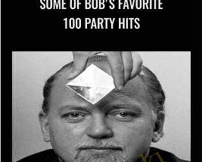 Some of Bobs Favorite 100 Party Hits - Robert Anton Wilson