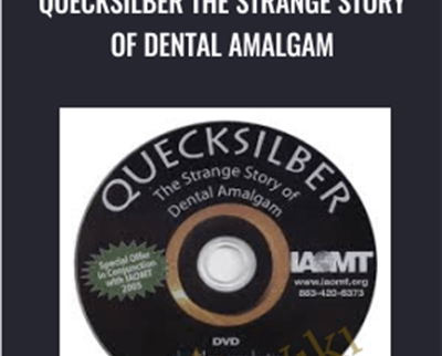 Quecksilber the Strange Story of Dental Amalgam - Robert Gammal