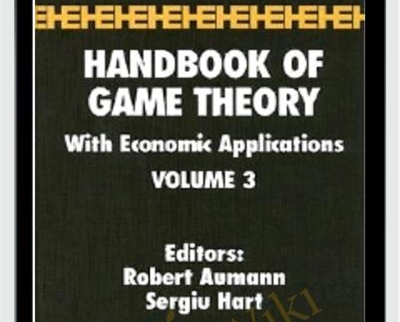 Handbook Of Game Theory With Economic Applications (Vol. II and III) - Robert J.Aumann