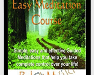 Easy Meditation Course - Robert Morgen