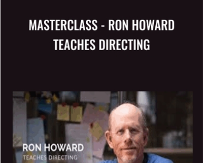 MasterClass-Ron Howard Teaches Directing - Ron Howard