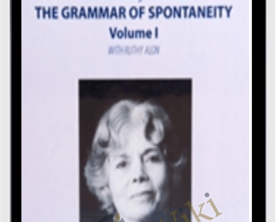 Grammar of Spontaneity Vol I - Ruthy Alon