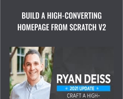 Build A High-Converting Homepage From Scratch v2 - Ryan Deiss
