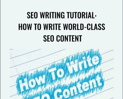 SEO Writing Tutorial: How to Write World-Class SEO Content - Daniel Burford