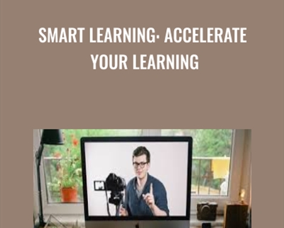 SMART Learning: Accelerate Your Learning - Leon Chaudhari
