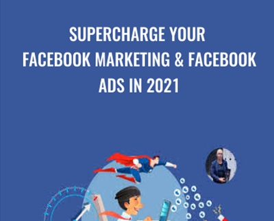 SUPERCHARGE your Facebook Marketing and Facebook Ads in 2021 - Tomas Moravek