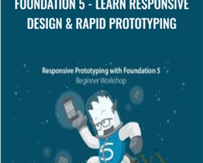 Foundation 5-Learn Responsive Design and Rapid Prototyping - Sandy Ludosky