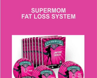 SuperMom Fat Loss System - Sara Dean