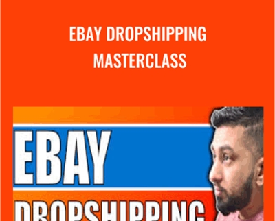Ebay Dropshipping Masterclass - Sarwar Uddin