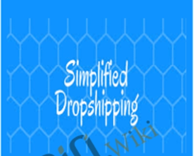 Simplified Dropshipping 3.0 - Scott Flyer Hilsé