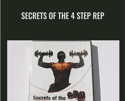 Secrets Of The 4 Step Rep - Bowflex