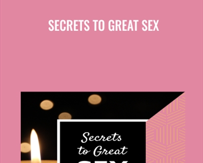 Secrets to Great Sex - John Gray