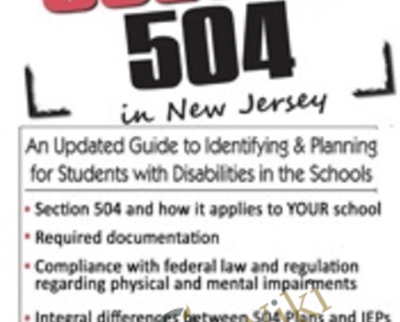 Section 504 in New Jersey: An Updated Guide to Identifying and Planning for Students with Disabilities in the Schools - John B. Comegno II
