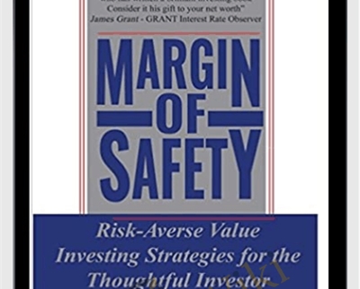 Margin of Safety: Risk-Averse Value Investing Strategies for the Thoughtful Investor - Seth A. Klarman