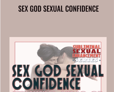 Sex God Sexual Confidence - Real Subliminal