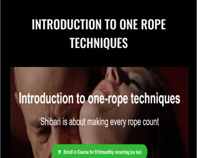 Introduction To One Rope Techniques - Bruce Esinem