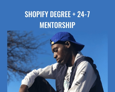 Shopify Degree  + 24-7 Mentorship - Malik Mufasa