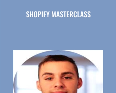 Shopify Masterclass - Dan Dasilva