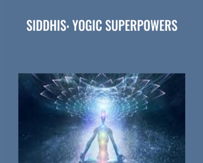 Siddhis: Yogic Superpowers - Gaia