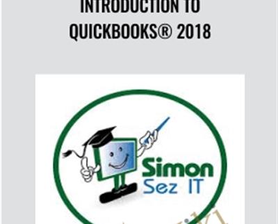 Introduction to QuickBooks® 2018 - Simon Sez IT