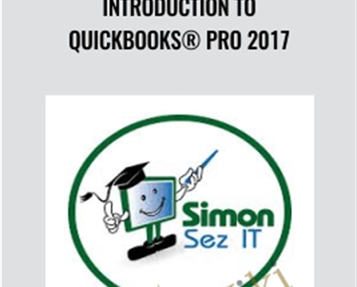 Introduction to QuickBooks® Pro 2017 - Simon Sez IT