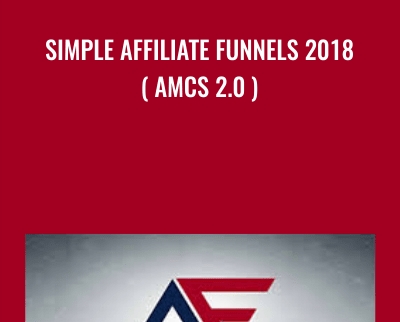 Simple Affiliate Funnels 2018 ( AMCS 2.0 ) - Duston McGroarty