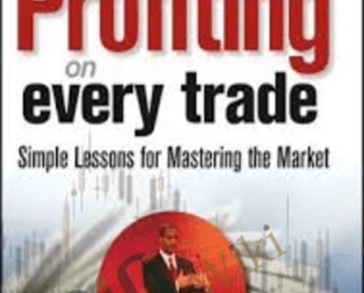strategies for Profiting on Every Trade: Simple Lessons for Mastering the Market - Oliver Velez