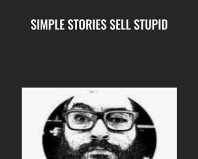 Simple Stories Sell Stupid - Colin Theriot