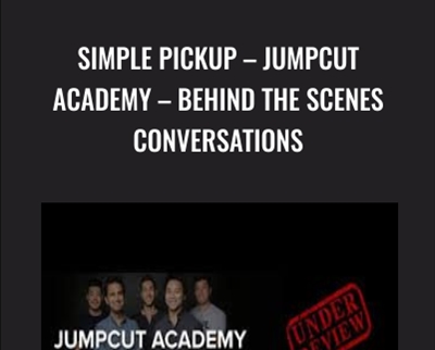 Simple pickup-Jumpcut Academy - Behind the Scenes Conversations