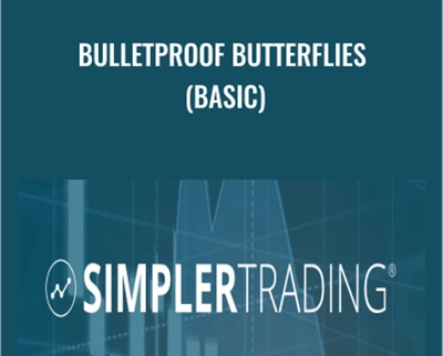 Bulletproof Butterflies (BASIC) - Simpler Trading