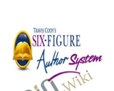 Six-Figure Author System - Travis Cody